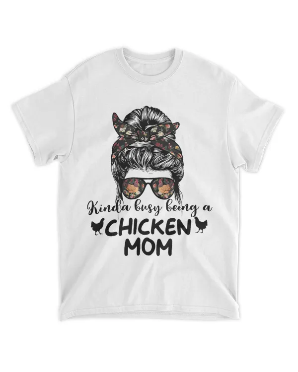Kinda Busy Being a Chicken Mom Funny