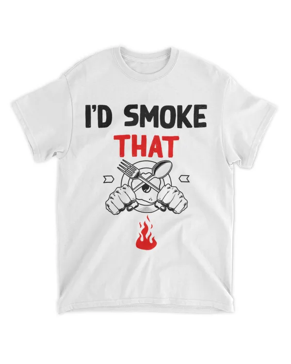 Grilling BBQ Smoker Chef Daddy Id Smoke That Funny Eat Beef
