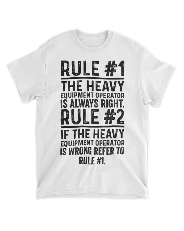 Mens Heavy Equipment Operator Always Right Funny Crane Operator