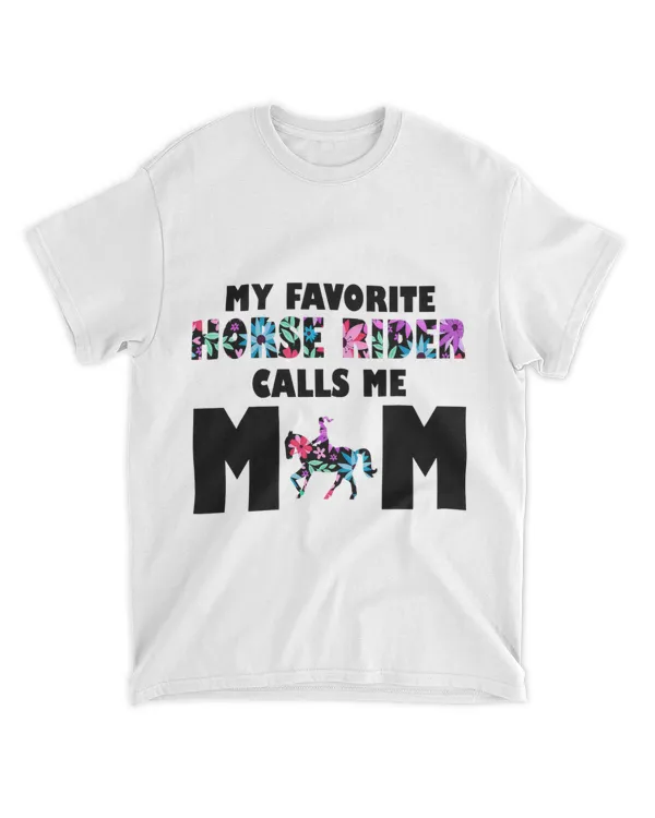 My Favorite Horse Rider Calls Me Mom 2Funny Mothers Day 21