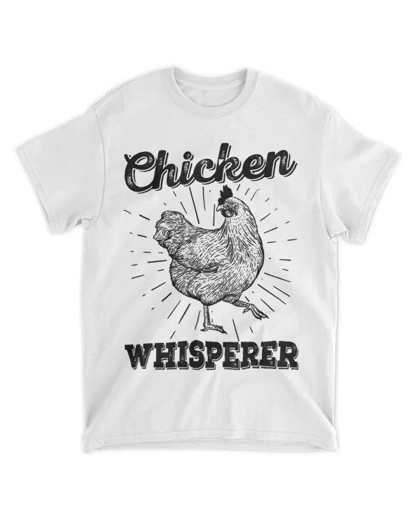 The Chicken Whisperer Funny Chicken Lover Farming