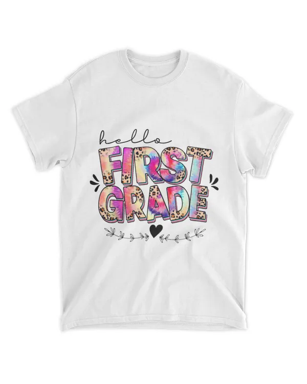 Hello First Grade Teacher Back to School tie dye leopard