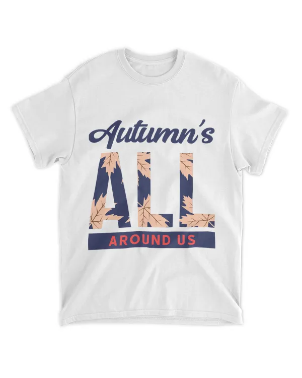 Autumns All Around Us, Autumn Shirt for Family