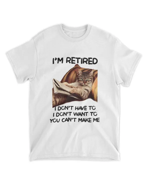 Miah1607 I'm Retired I Don't Have To I Don't Want To You Can't Make Me