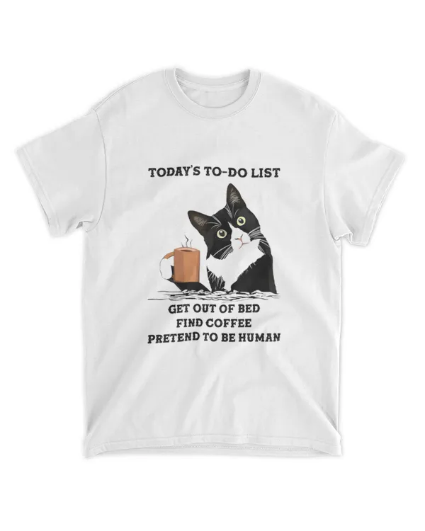 ETT1947 Today's To-do List Get Out Of Bed Find Coffee Pretend To Be Human