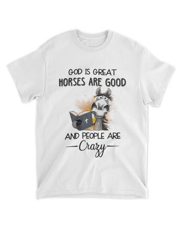 God Is Great Horses Are Good