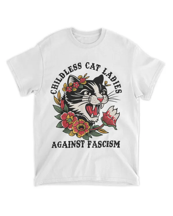 Childless Cat Ladies Against Fascism Feminist T-Shirt