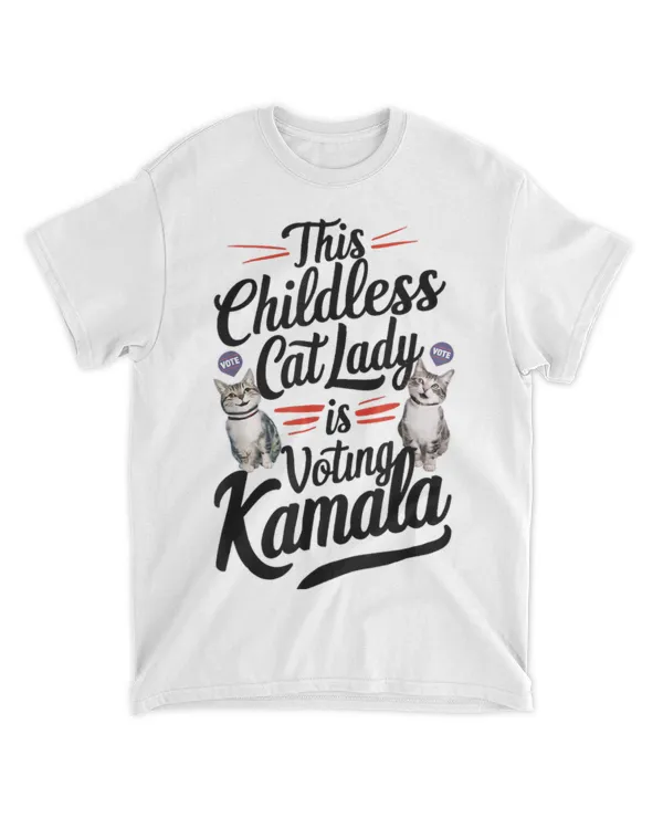 Childless Cat Lady Voting Kamala Harris 2024 for President T-Shirt
