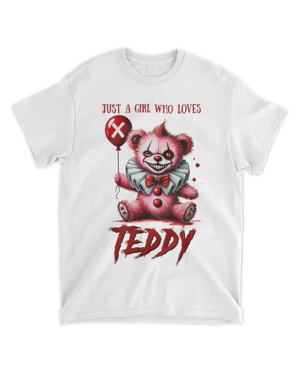 Just A Girl Who Loves Teddy