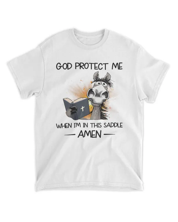 GOD Protect Me When I'm In This Saddle Shirt
