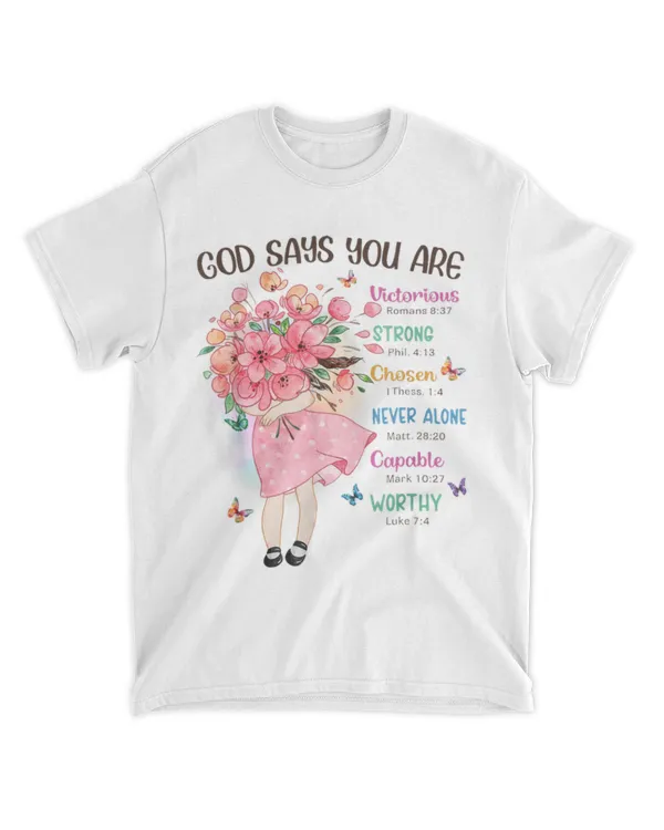 God Says You Are Flowers Girls Christian Bible Verse Kids