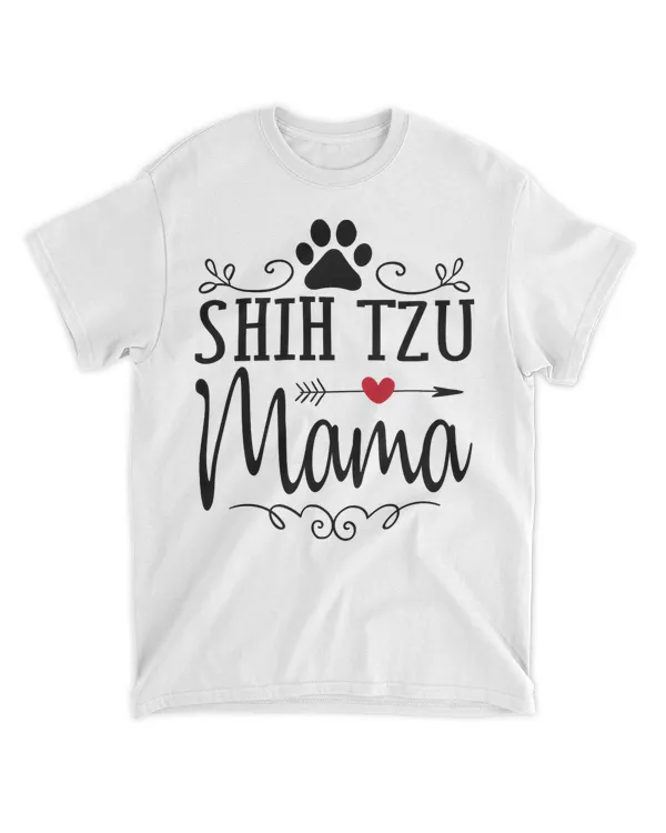 Shih Tzu Mama - Shih Tzu Mama Shirt Gift For Shih Tzu Lover T-Shirt