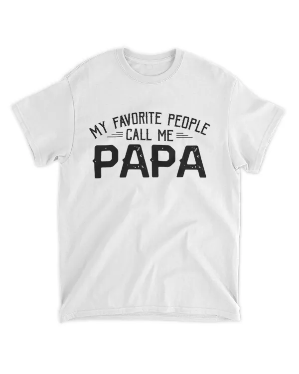 Personalised Papa T-Shirt – My Favorite People Call Me Papa