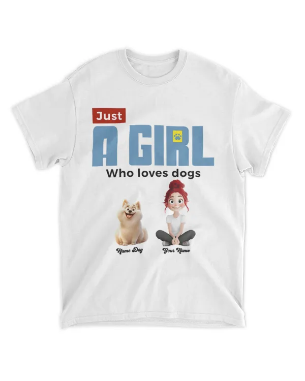 A Girl Loves Dogs - Personalized Shirt, Gifts For Dog Lovers, Gifts Idea For Dog Lovers