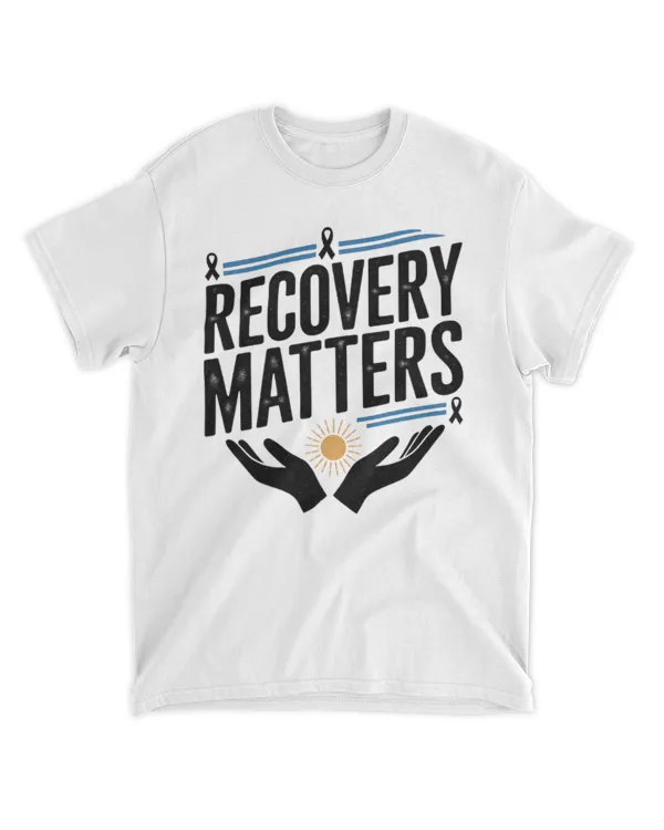 Recovery Matters T-shirts and Tank Tops w