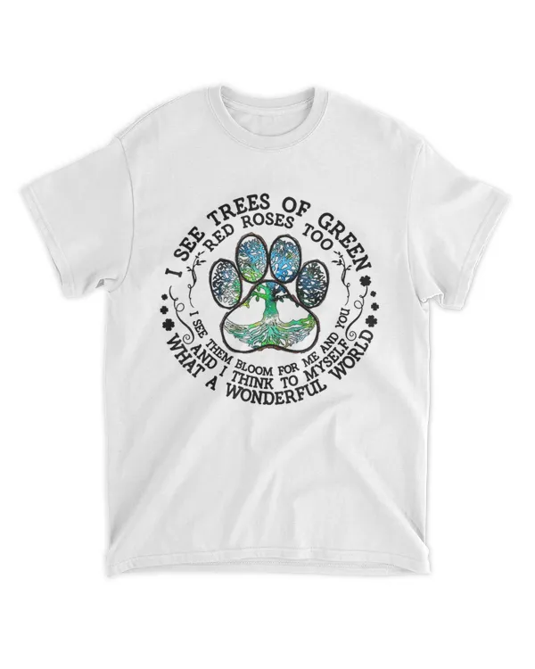 I See Trees of Green Red Roses Too Shirt