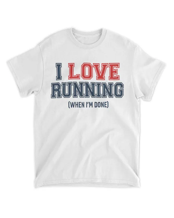 I love running (when I'm done)