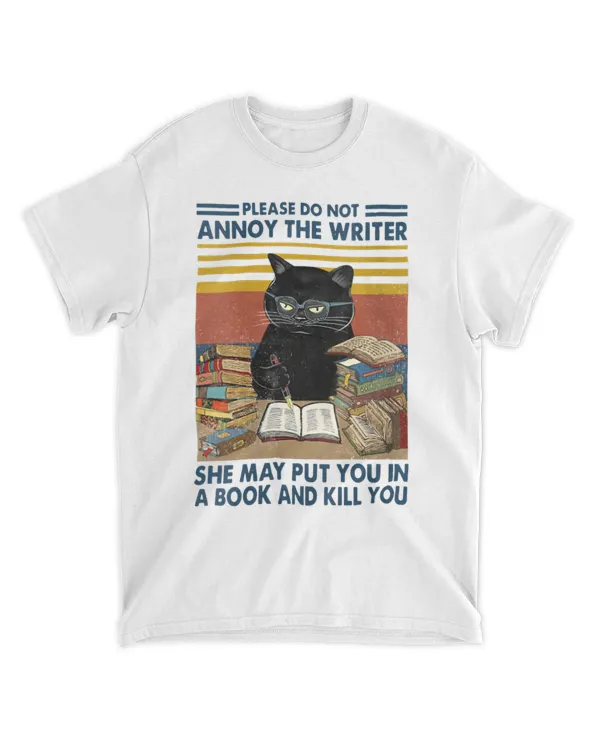 Please Do Not Annoy The Writer She May Put You In A Book