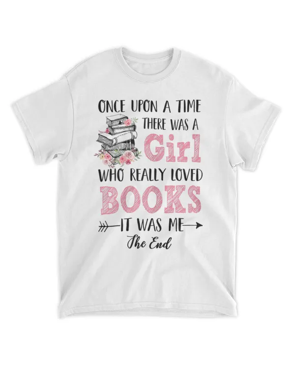 Once Upon A Time There Was Girl Who Really Loved Books