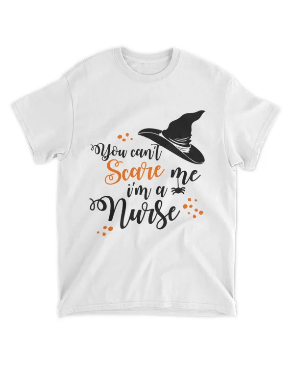 You Can't Scare Me I'm a Nurse Witch Hat