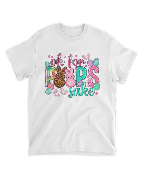 Oh For Peeps Sake Shirt, Happy Easter Day shirt, Western Easter shirt, Easter life