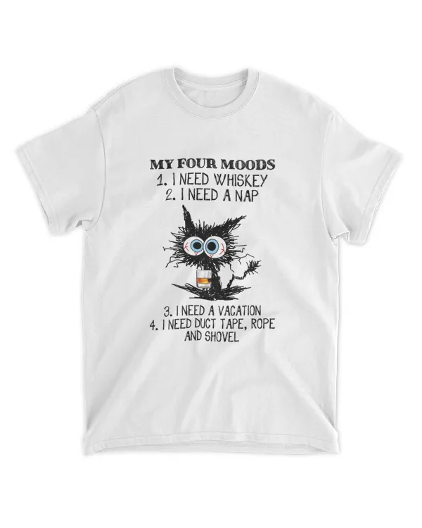 ETT298_whiskey My Four Moods I Need Whiskey I Need A Nap