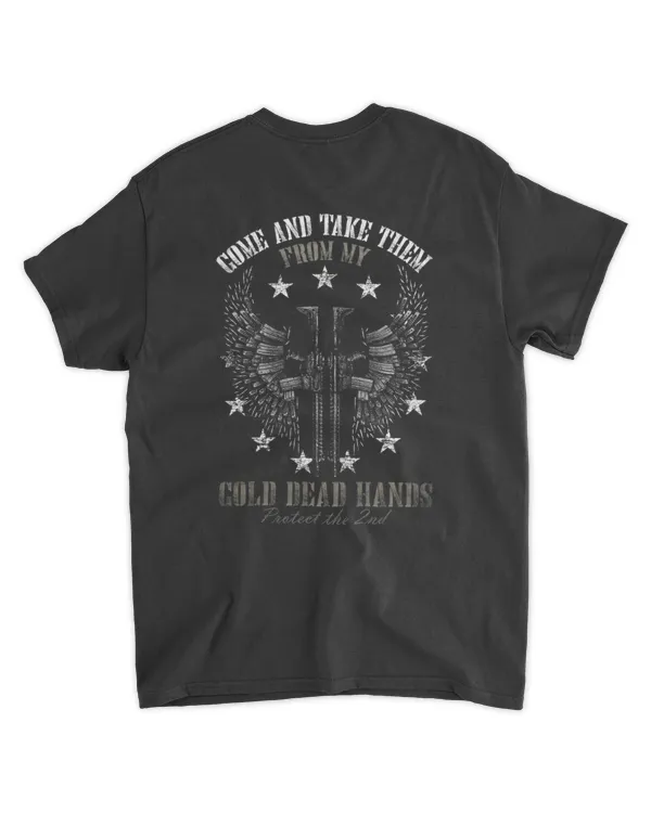 Come and Take Them from My Cold Dead Hands T Shirt – Protect the 2nd Amendment Gun Rights Tee