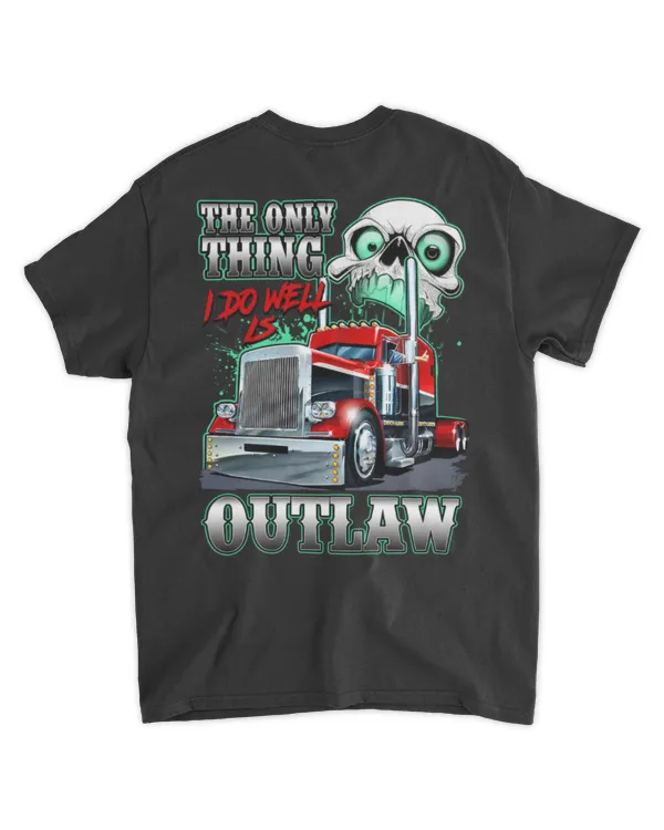 The Only Thing I Do Well Is Outlaw