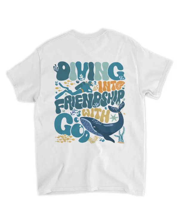 Diving into friendship with god shirt