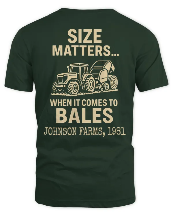 Size Matters When It Comes To Bales Funny Farmer Shirt - Unisex Standard T-Shirt Unisex Standard T-Shirt