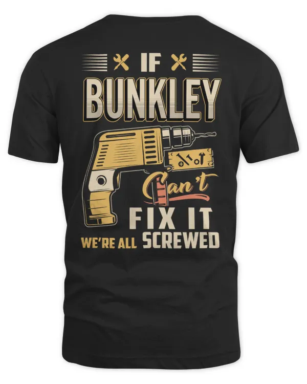 IF BUNKLEY CAN'T FIX IT WE'RE ALL SCREWED B3