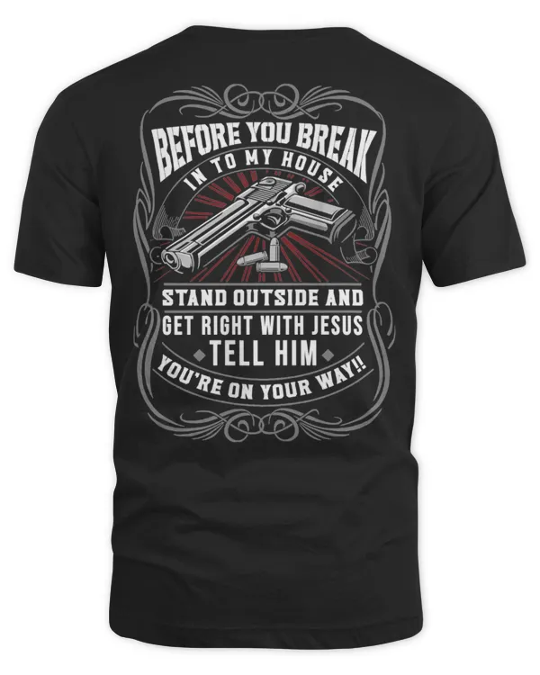 Before You Break In To My House...