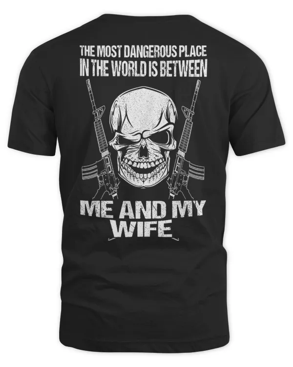 The Most Dangerous Place In The World Is Between...