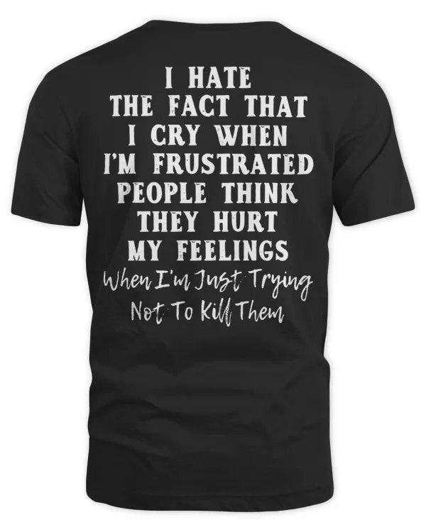 I Hate The Fact That...