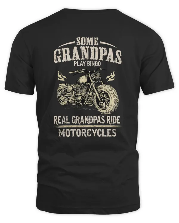 Some Grandpas Play Bingo Real Grandpas Ride Motorcycle