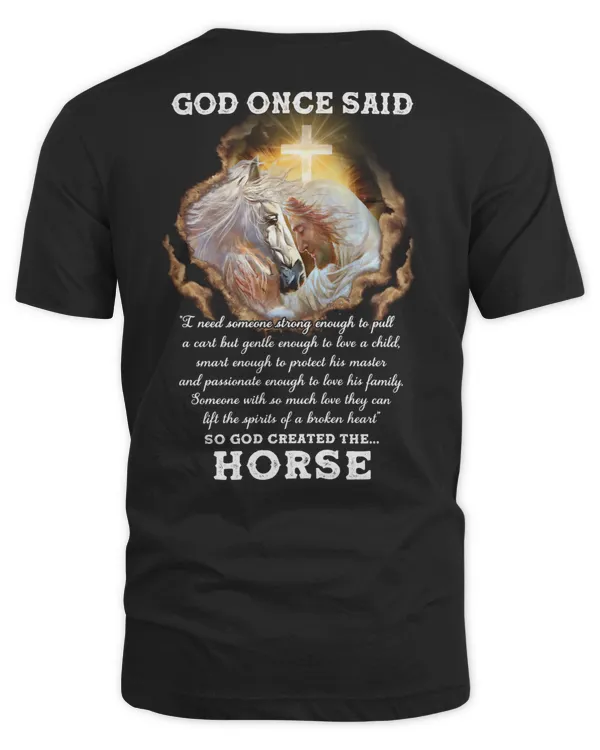GOD ONCE SAID, HORSE TSHIRT, JESUS TSHIRT