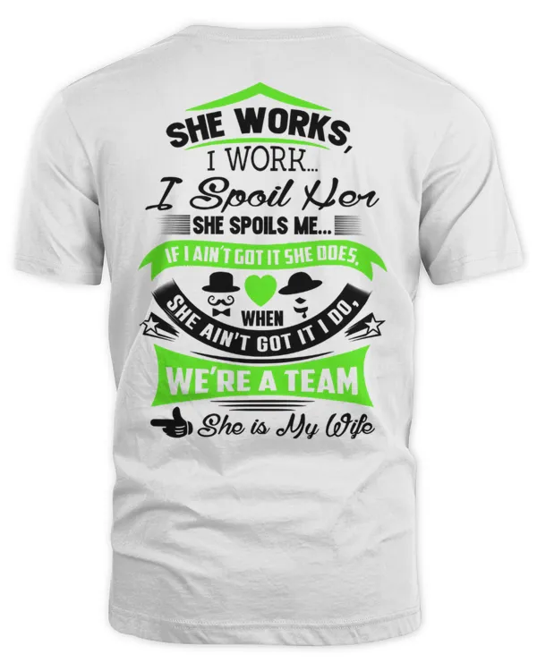 She Works, I Work...