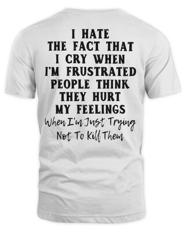 I Hate The Fact That...