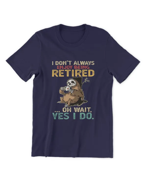 Miah1633 I Don't Always Enjoy Being Retired Oh Wait Yes I Do