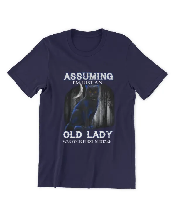 ETT2015 Assuming I'm Just An Old Lady Was Your First Mistake