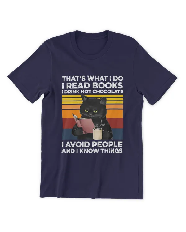 Miah861a_chocolate That's What I Do I Read Books I Drink Hot Chocolate I Avoid People And I Know Things