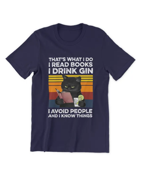 Miah861a_gin That's What I Do I Read Books I Drink Gin I Avoid People And I Know Things