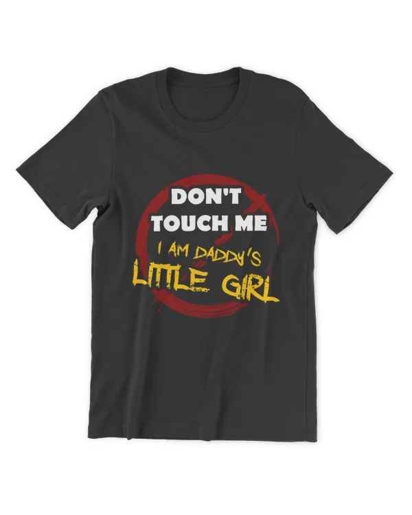 Miah986 Dont Touch Me I Am Daddy's Little Girl