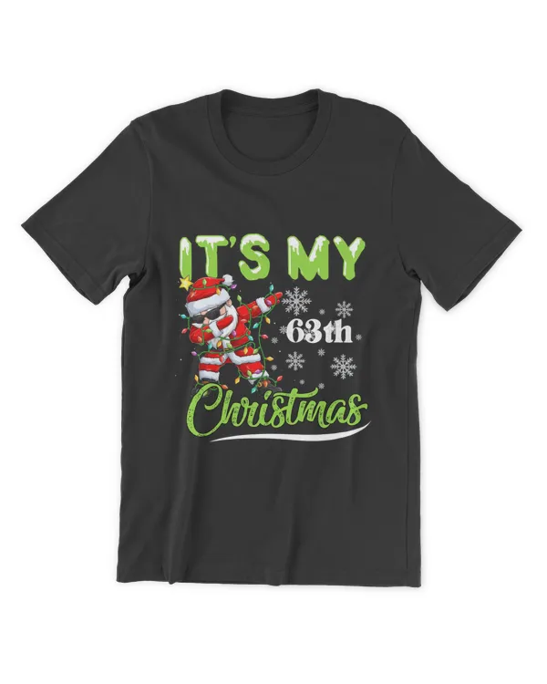 RD Xmas Lighting Dabbing Santa It's My 63th Christmas Birthday Shirt