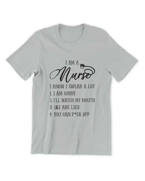 ETT2246 I Am A Nurse I Know I Swear A Lot I  Am Sorry I'll Watch My Mouth
