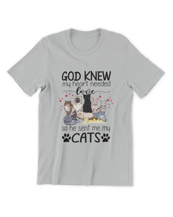 ETT1449 God Knew My Heart Needed Love So He Sent Me My Cats