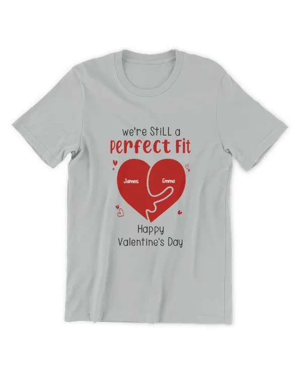 We're Still A Perfect Fit - Funny Naughty Gifts For Couples, Gifts for Husband, Gift idea for Husband - Unisex Premium T-Shirt Unisex Premium T-Shirt