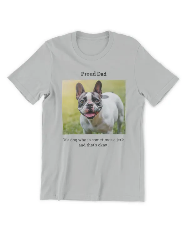 Proud Dog Dad Funny Personalized Pet Photo T-Shirt, Gifts For Dad, Gifts Idea For Dad, Father's Day Gift - Unisex Premium T-Shirt Unisex Premium T-Shirt