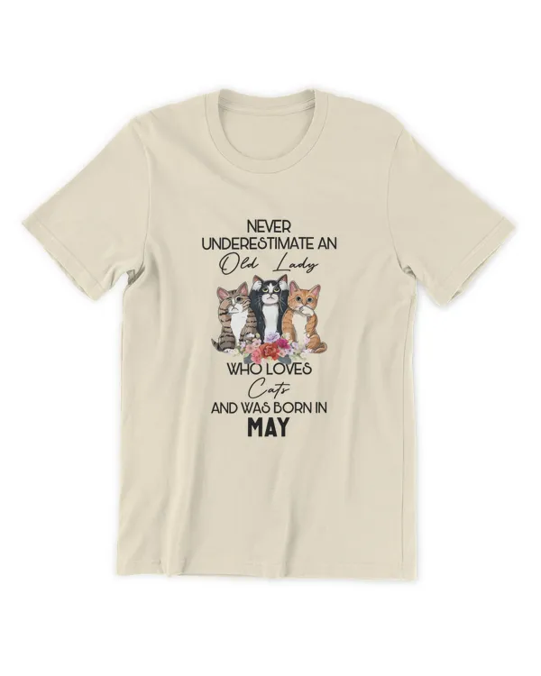 Miah1247_may Never Underestimate An Old Lady Who Loves Cats And Was Born In May
