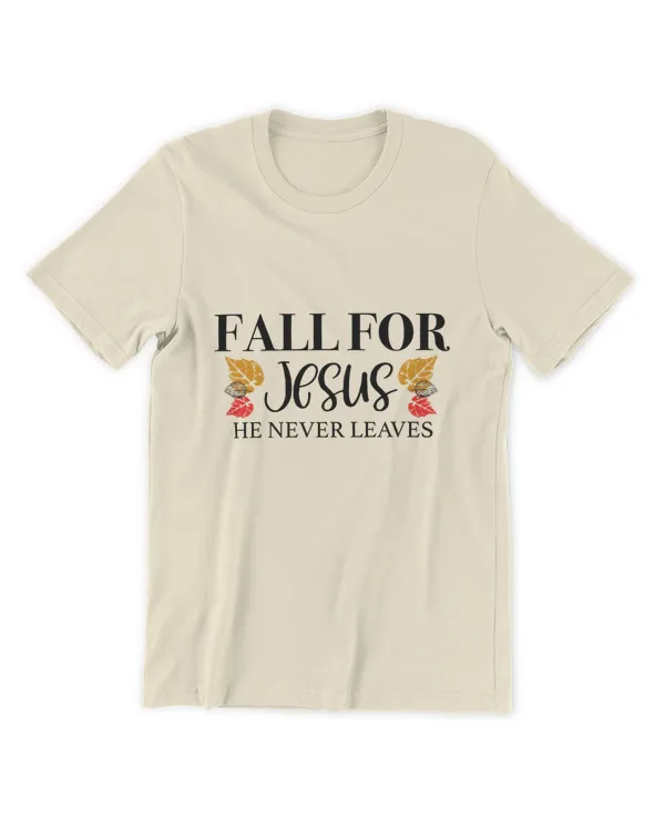 ETT1825 Fall For Jesus He Never Leaves
